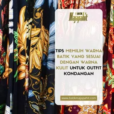 Tips Memilih Warna Batik yang Sesuai dengan Warna Kulit untuk Outfit Kondangan